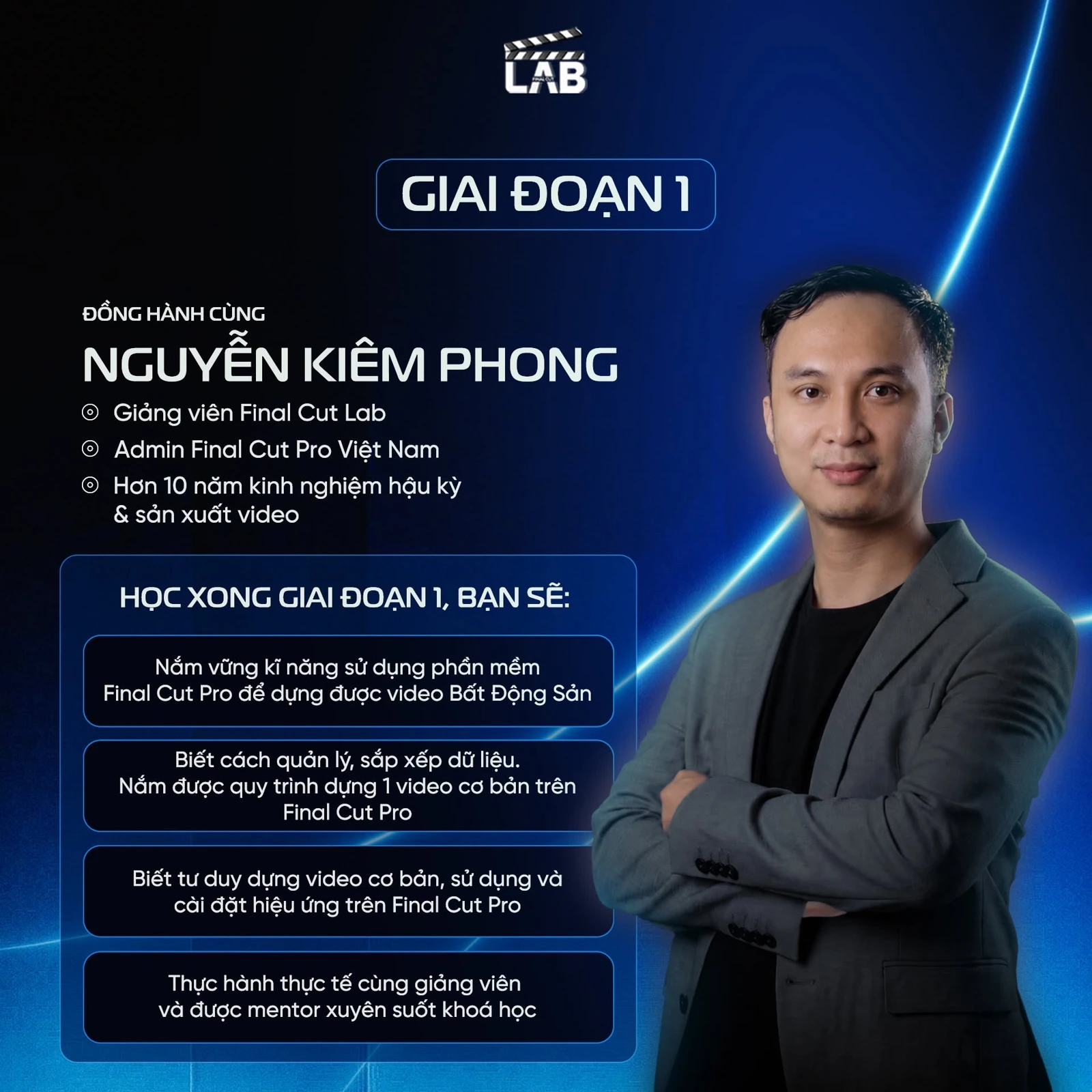 Giảng viên Nguyễn Kiêm Phong đồng hành giai đoạn 1 khóa Edit Video Bất Động Sản